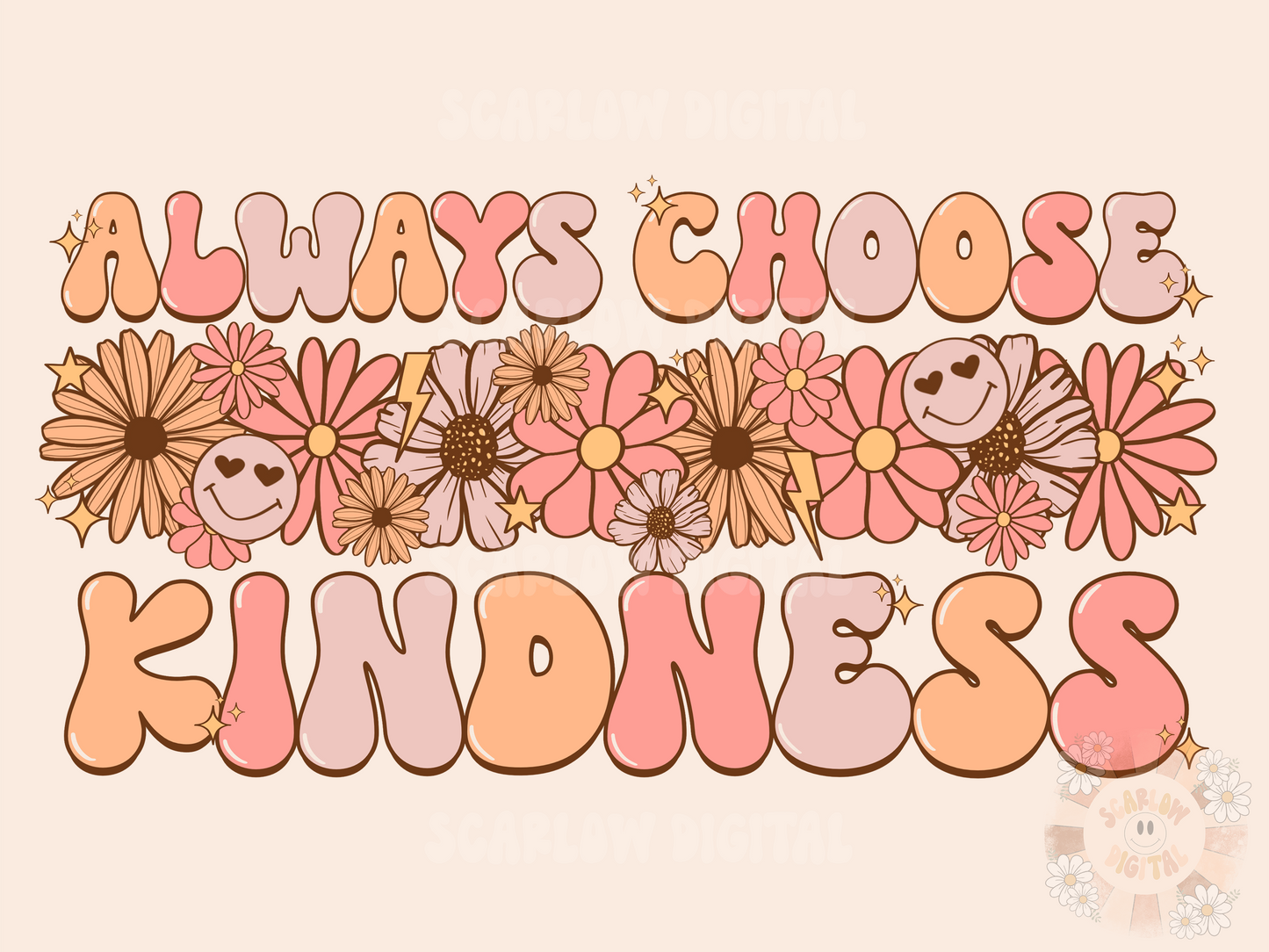 Always Choose Kindness PNG-Floral Sublimation Digital Design Download-flowers png, summertime png, spring florals png, positive png designs