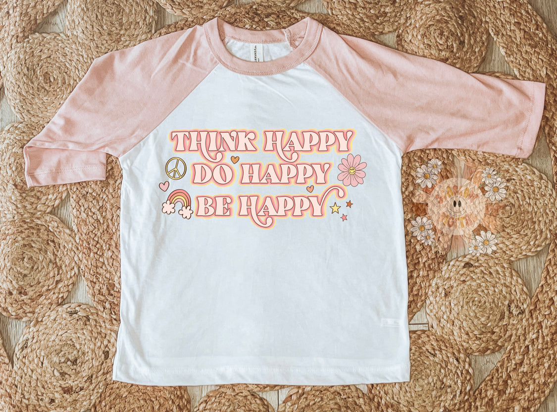 Think Happy Do Happy Be Happy PNG-Good Vibes Sublimation Digital Design Download-happiness png, trendy png, rainbow png, inspirational png