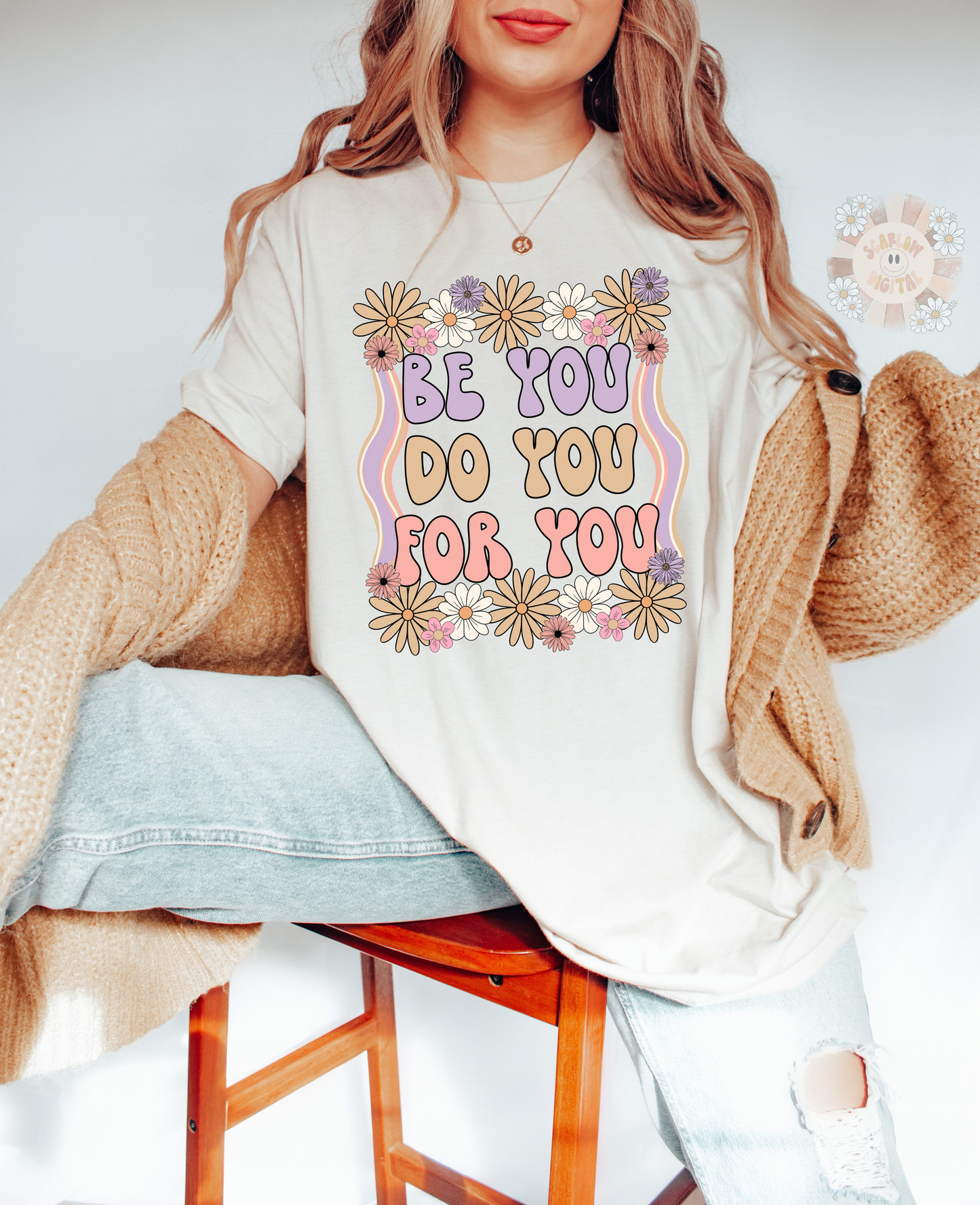 Be You Do You For You PNG-Floral Sublimation Digital Design Download-inspirational png, flowers png, spring png, summer png, motivation png