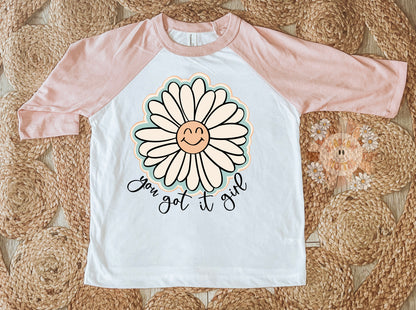 You Got It Girl PNG-Floral Sublimation Digital Design Download-happy flower png, happiness png, little girl png, boho png, trendy png design