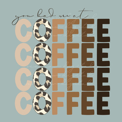 You Had Me At Coffee ONG sublimation design download, png design for coffee lovers, coffee png, iced coffee png, boho coffee png design