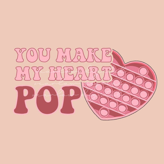 You Make My Heart Pop PNG-Valentines Day Sublimation Digital Design Download-fidget toy png, Valentines Day png, pop toy png, png for girl
