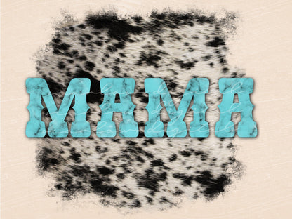 Western Turquoise Cowhide Mama and Mini PNG sublimation design download, western mommy and me PNG designs, cowhide mama png, png for girls