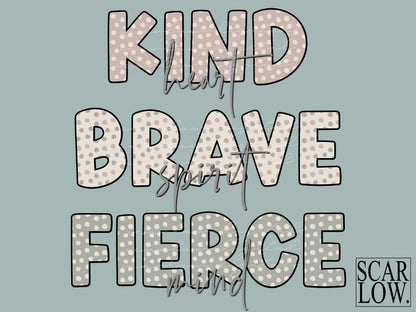 Kind Heart Brave Spirit Fierce Mind Boho Inspirational PNG sublimation design download, boho png, women empowerment png, png for girls