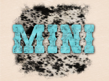 Western Turquoise Cowhide Mama and Mini PNG sublimation design download, western mommy and me PNG designs, cowhide mama png, png for girls