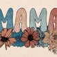 Mama Floral Boho Neutral Color PNG sublimation Design Download, floral mama png, png for moms, mama sublimation designs, little girl png