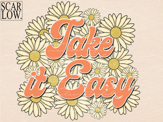 Take It Easy Floral PNG sublimation Design Download, hippie png, boho png, floral png, Daisy flower png, little girl png, girl sublimation