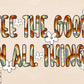 See The Good In All Things Retro Rainbow Floral PNG sublimation design download, boho retro png, boho rainbow png, Daisy flower png designs