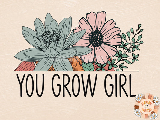 You Grow Girl Floral Little Girl PNG sublimation design download, floral png, summer png, little girl png, watercolor png, bouquet png