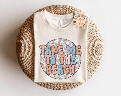 Take Me To The Beach PNG-Summer Sublimation Design Download-Beach sublimation, vacation png, tropical png, summer sublimation designs png