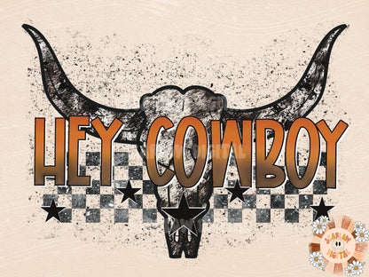 Hey Cowboy PNG-Western Sublimation Digital Design Download-cowboy sublimation, western png, southwestern png, country sublimation designs