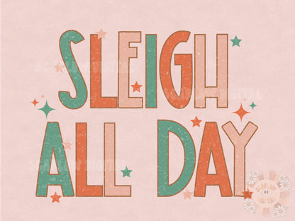 Sleigh All Day PNG-Christmas Sublimation Digital Design Download-Christmas png, Santa Claus png, Santa's sleigh png, reindeer png, Xmas png