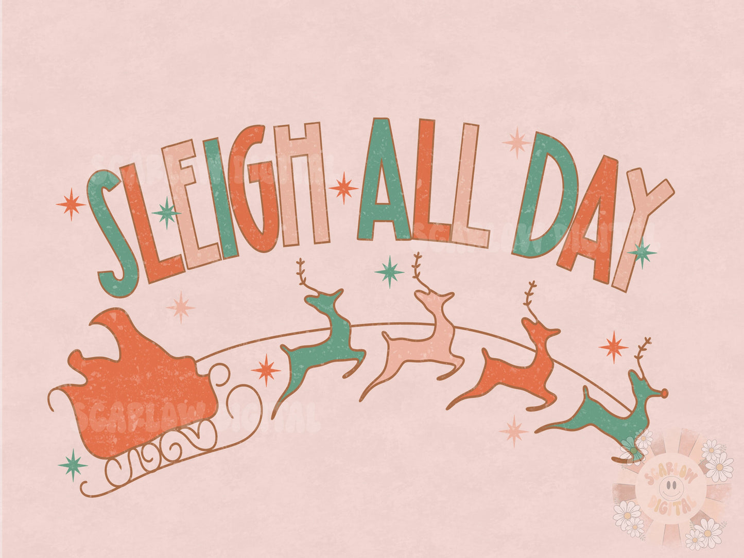 Sleigh All Day PNG-Christmas Sublimation Digital Design Download-Christmas png, Santa Claus png, Santas sleigh png, reindeer png, Xmas png