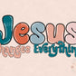 Jesus Changes Everything PNG-Christian Sublimation Digital Design Download-bible verse png, bible scripture png, Christian png, boho png