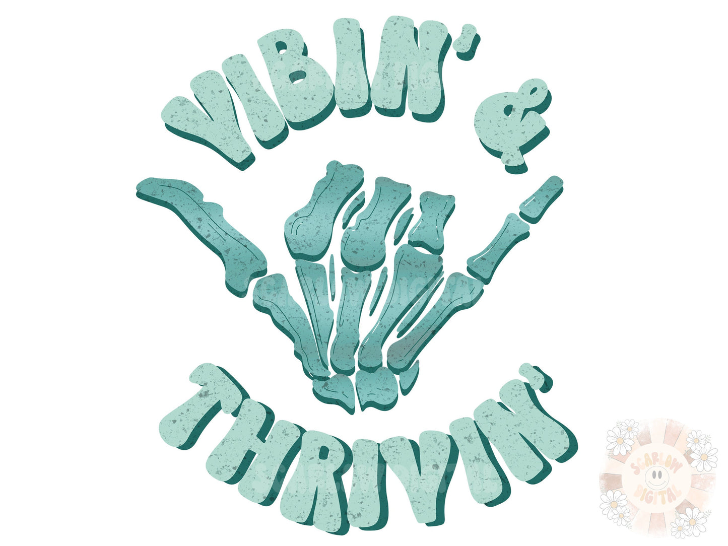 Vibin and Thrivin PNG-Skeleton Sublimation Digital Design Download- positive vibes png, groovy png, retro sublimation, hippie png designs
