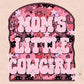 Moms Little Cowgirl PNG-Western Sublimation Digital Design Download-cowgirl png, mamas girl png, southwest png, png for girl, girl tshirt