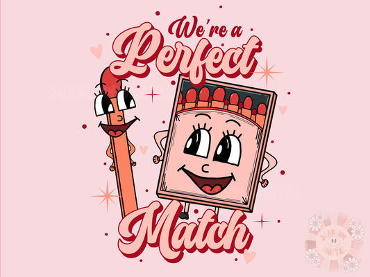 We’re a Perfect Match PNG-Valentines Day Sublimation Digital Design Download-funny vday png, retro sublimation, hearts png, vday tshirt png