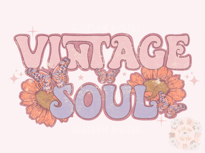 Vintage Soul PNG-Sublimation Digital Design Download- retro tshirt design, floral png, butterfly png, boho png, hippie png, grunge effect