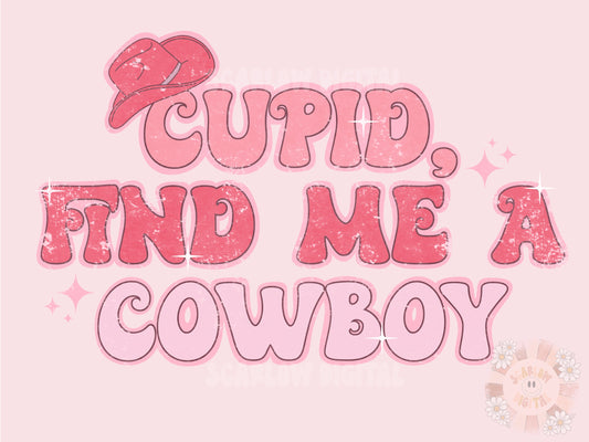 Cupid Find Me a Cowboy PNG-Valentines Day Sublimation Digital Design Download-western png, cowboy tshirt png, cowgirl png, png for girls