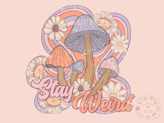 Stay Weird PNG-Trippy Sublimation Digital Design Download-floral png, smiling png, flower tshirt design, vintage png, trippy png, funny png