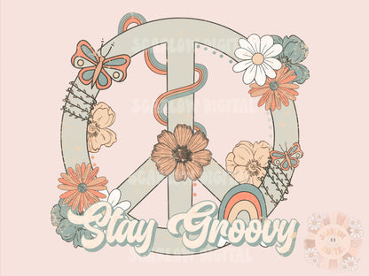 Stay Groovy PNG-Peace Sign Sublimation Digital Design Download-floral png, hippie tshirt designs, flowers png designs, boho png, retro png