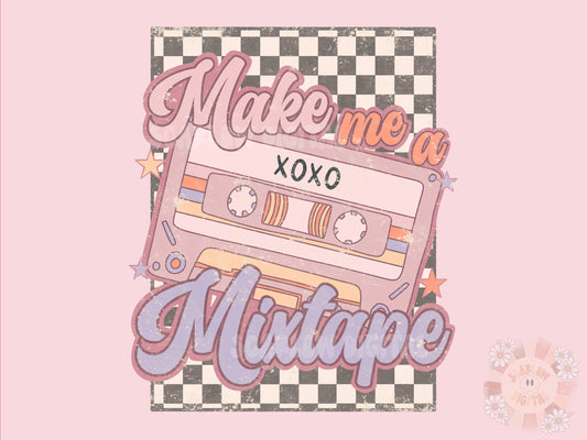 Make Me a Mixtape PNG-Valentine's Sublimation Digital Design Download-retro png, vintage vday png, throwback png, music png, vday designs