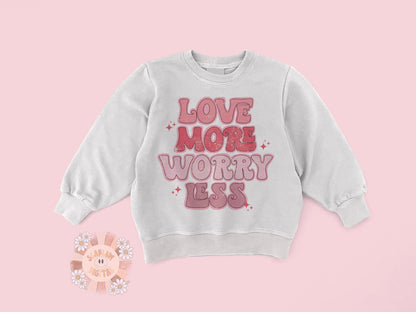 Love More Worry Less PNG-Valentines Day Sublimation Digital Design Download-xoxo png, vday tshirt png, love png design, vintage png designs