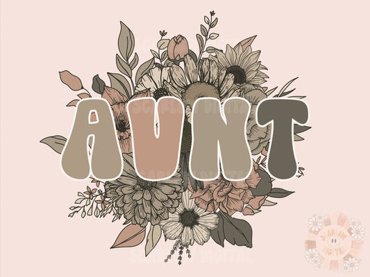 Floral Aunt PNG-Sublimation Design Download- aunt sublimation, aunt png, retro Aunt png, summer Aunt png, spring aunt png, vintage aunt png