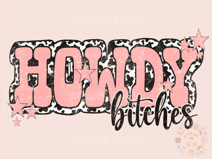 Howdy Bitches PNG-Western Sublimation Digital Design Download-cowgirl png, png for women, country girl png, funny western png, cowhide png