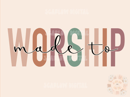 Made to Worship PNG Sublimation Digital Design Download, png for Christian women, boho Christian png, bible verse png, Jesus sublimation