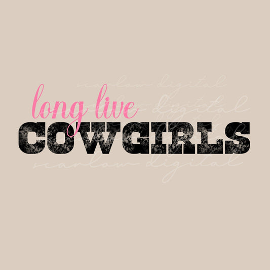 Long Live Cowgirls png design for sublimation, png for little girls, cowgirl png, western girl png, country girl sublimation design download