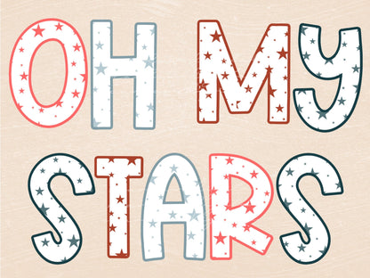 Oh My Stars July 4th Sublimation Design Download, Fourth of July PNG, Independence Day png, red white and blue stars png, July 4th designs